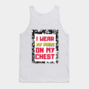 I wear my pride on my chest- Proudly Gay, Lesbian, Trans, Queer, Bi-Sexual Tank Top